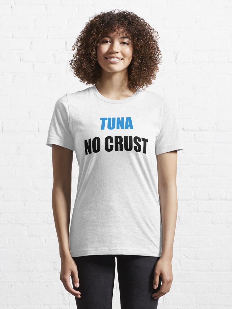 tuna on white no crust shirt