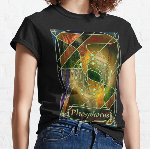 Element 15: Phosphorus Classic T-Shirt