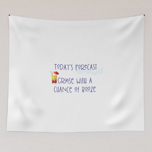 Item preview, Today's Forecast Cruise with a Chance of Booze designed and sold by ColorFlowArt.