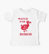Watch for Dodos Baby T-Shirt