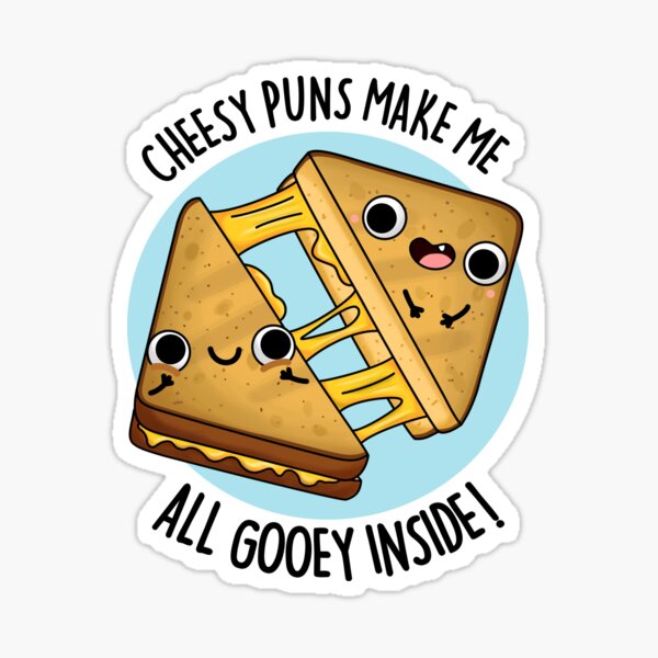"Gooey Inside Food Pun" Sticker by punnybone Redbubble