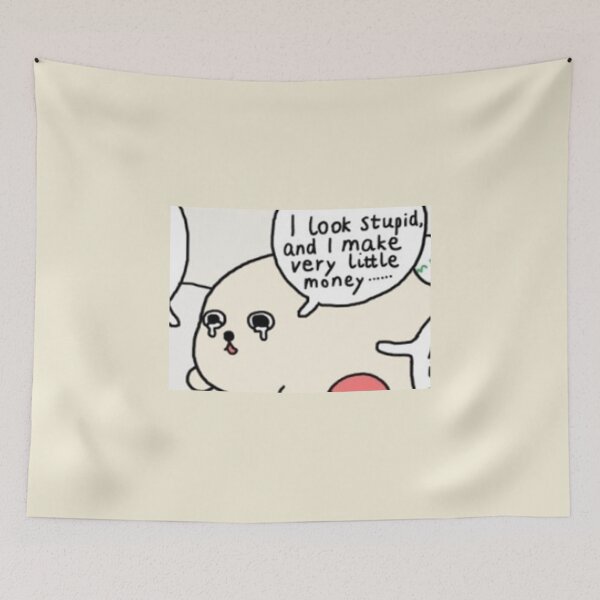 Item preview, I look stupid and I make very little money designed and sold by standryn.