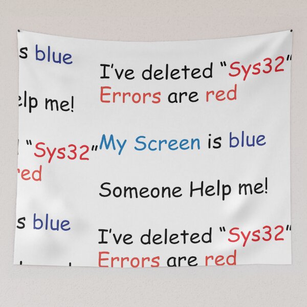 Artikelvorschau, Fehler sind rot Mein Bildschirm ist blau Ich habe System 32 Computer-Meme gelöscht entworfen und verkauft von TextyQuotes.