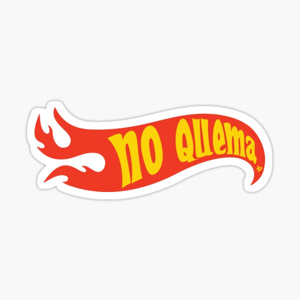 No Quema Cuh Stickers | Redbubble