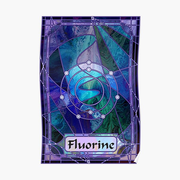 Element 9: Fluorine Poster
