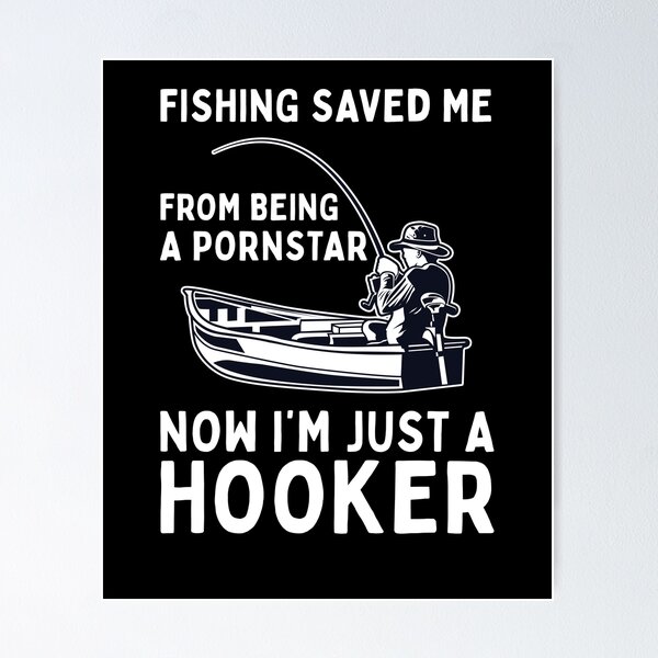 Hooker Quote Posters for Sale