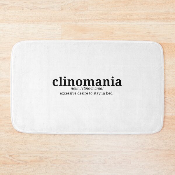 Item preview, Clinomania - Dictionary Minismalist Definition | Text Art designed and sold by pamelawille.