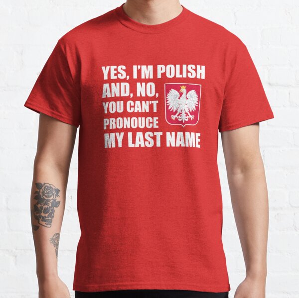 Polish Surname Gifts & Merchandise for Sale | Redbubble