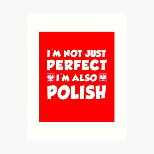 Yes I'm Polish Last Name Polska Humor Art Print for Sale by jaycartoonist