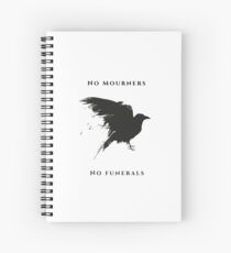 No Mourners Spiral Notebook