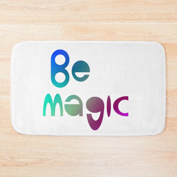Item preview, Be Magic designed and sold by Jessie Williams.