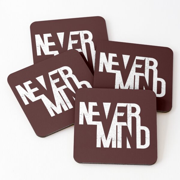Item preview, Never mind designed and sold by Smartmano.