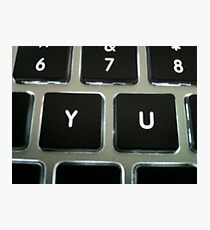 Y U Photographic Print