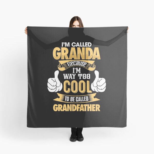 Item preview, I'm Called Granda Because I'm Way Too Cool To be Called Grandfather T Shirts & Hoodies and more designed and sold by sloganz.