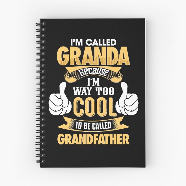 Item preview, I'm Called Granda Because I'm Way Too Cool To be Called Grandfather T Shirts & Hoodies and more designed and sold by sloganz.
