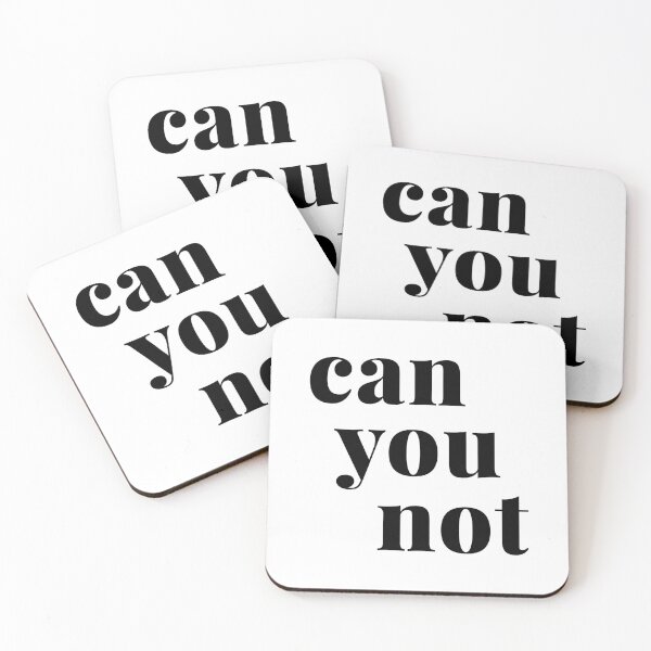 Item preview, Can You Not Sassy Quote in Black and White designed and sold by JuneJournal.