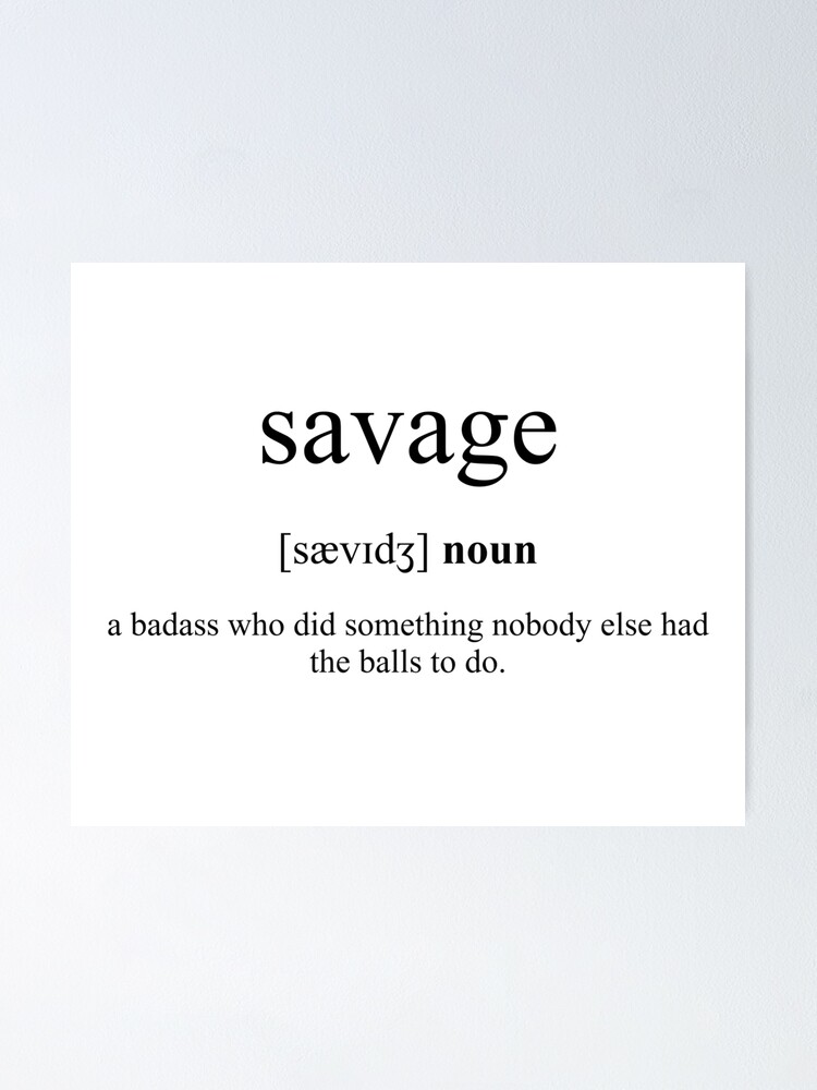 "Savage Definition Dictionary Collection" Poster for Sale by