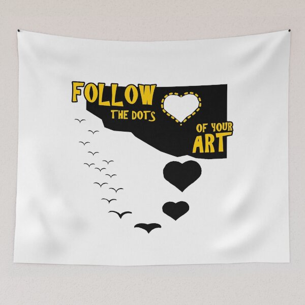 Item preview, Follow The Dots Of Your Art - Artist Quotes designed and sold by TMBTM.
