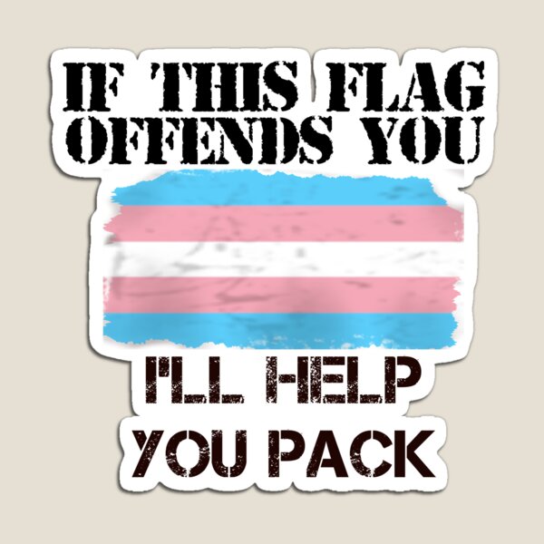 Aperçu de l'œuvre Trans Pride - "Si ce drapeau vous offense, je vous aiderai à emballer" créée et vendue par VocaloidSP.