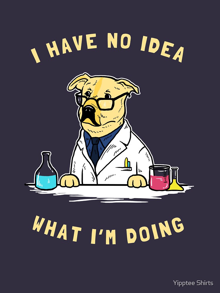 No idea what i am doing. I have no idea what im doing.