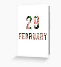 29th February Greeting Card
