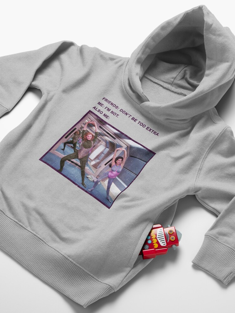 Alternate view of Star Trek Next Generation Don't Be Too Extra Toddler Pullover Hoodie