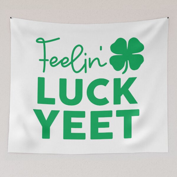Item preview, Feelin LuckYEET designed and sold by kjanedesigns.