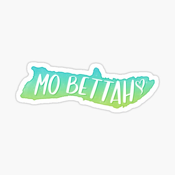 Mo bettah Molokai, Hawaii Sticker