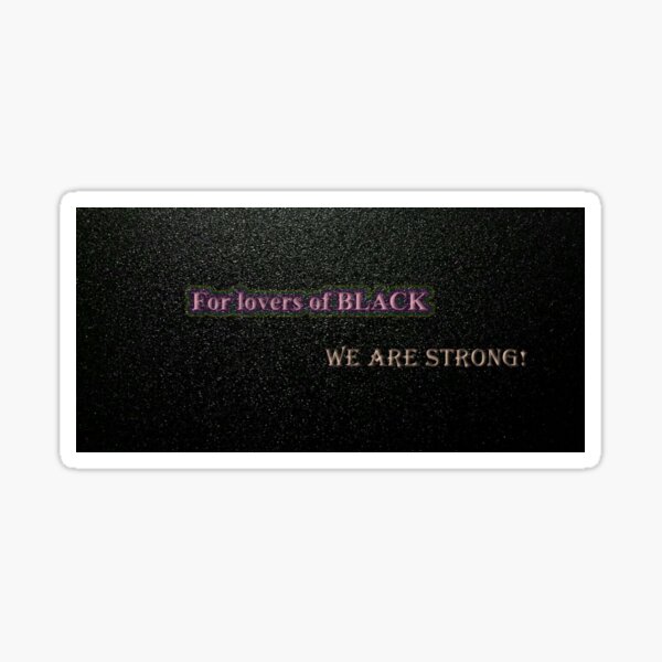Lovers of Black Sticker