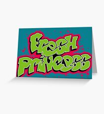 Fresh Princess Greeting Card