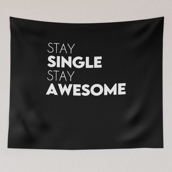 Item preview, Stay Single Stay Awesome - Valentine's Day designed and sold by BenjaminRo.