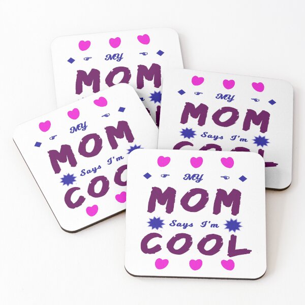 Item preview, My mom says I'm cool designed and sold by RickTellon.