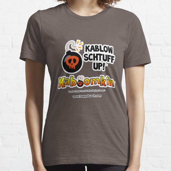 Kaboomkin RPG - Kablow Schtuff Up! Essential T-Shirt
