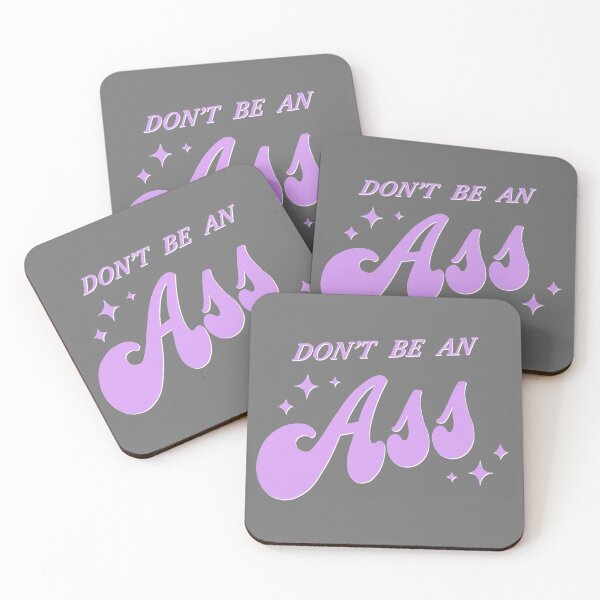 Item preview, Don't Be an Ass designed and sold by lliamflynn.