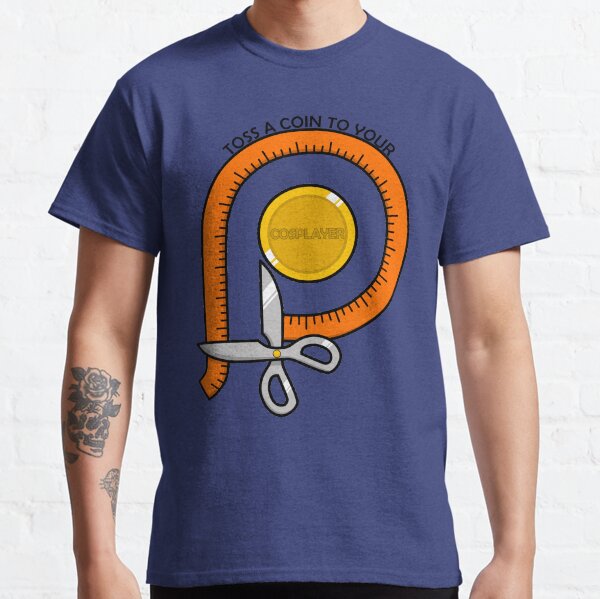 Toss A Coin To Your Cosplayer (Parody Logo) Classic T-Shirt