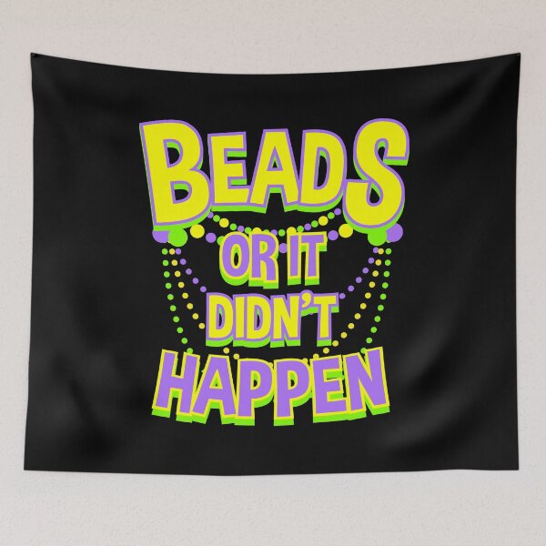 Item preview, Funny Mardi Gras - Beads or It Didn't Happen designed and sold by EstelleStar.