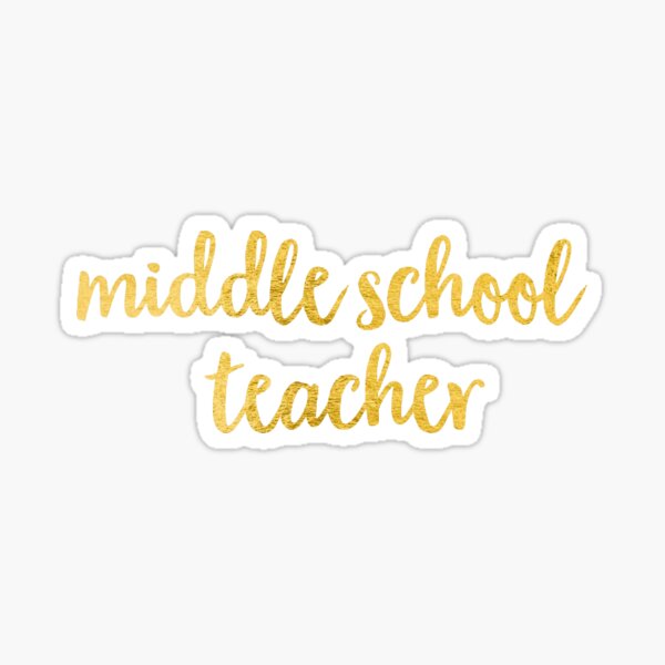 middle school teacher Sticker