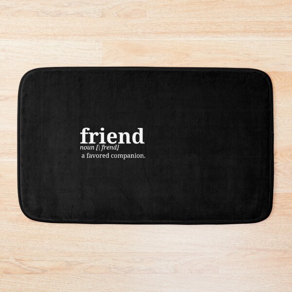 Item preview, Friend. Dictionary Minismalist Definition | Left Text Art designed and sold by pamelawille.