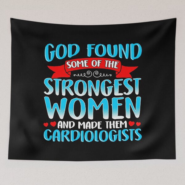 Item preview, God Found Strong Women - Cardiologist Occupation designed and sold by Maria Garcia.