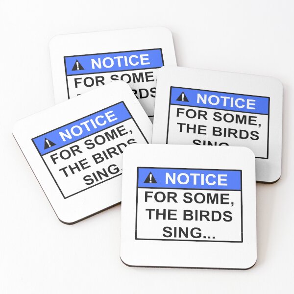 Item preview, Notice For Some the Birds Sing designed and sold by SumoShark.