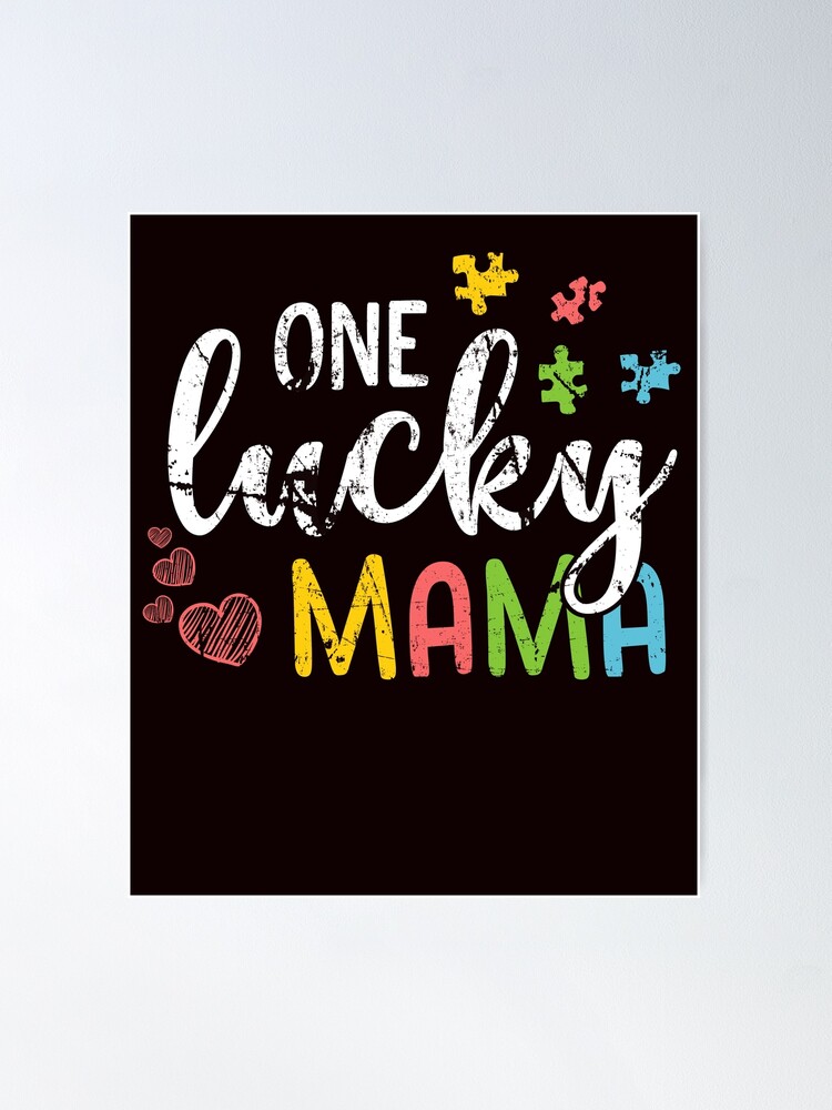 One Lucky Mama Poster for Sale by magicsd77