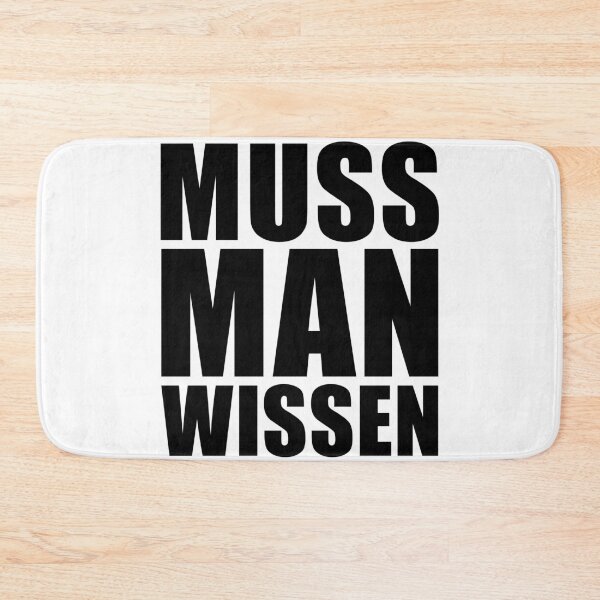 Item preview, Muss man Wissen - Schriftzug designed and sold by Dator.