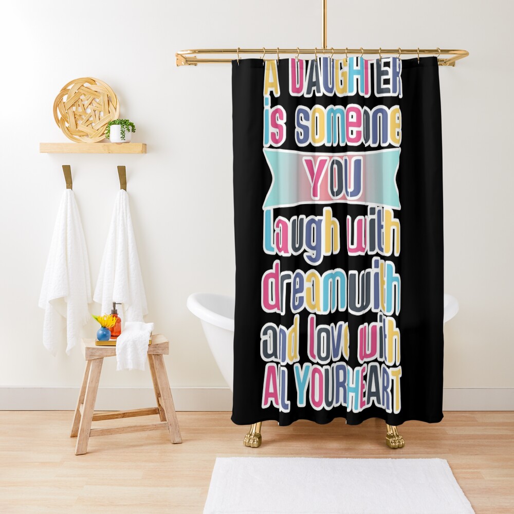 Mother Daughter Love Quote Shower Curtain For Sale By Clothify