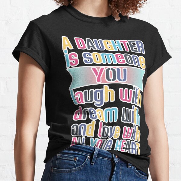 Daughter Quote For Parents' Unisex Baseball T-Shirt
