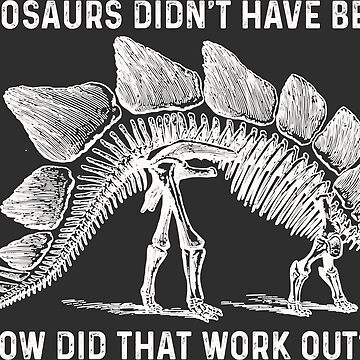 Artwork thumbnail, Dinosaurs Didn't Have Beer!! by PrintChutney