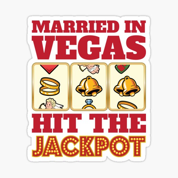Married in Vegas - Hit the Jackpot Sticker