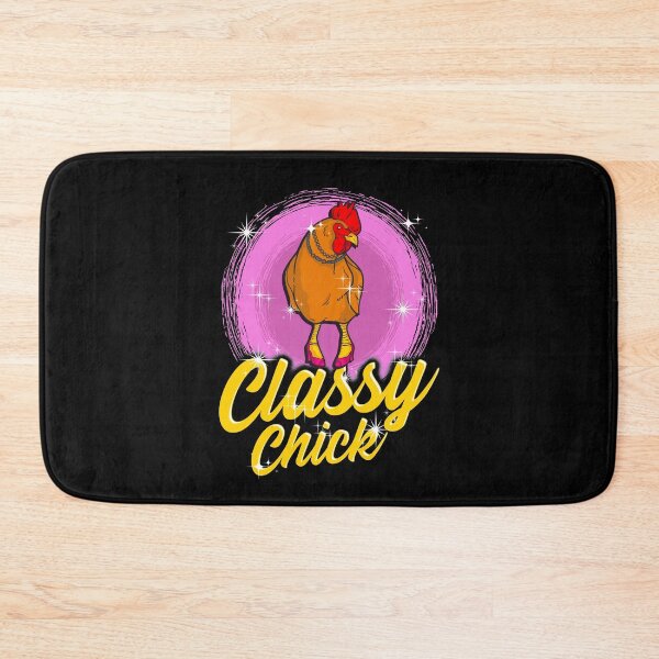 Item preview, Funny Classy Chick for Chicken Lovers designed and sold by Maria Garcia.