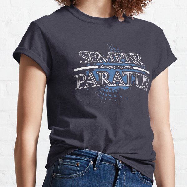 Semper Paratus - Always Prepared Classic T-Shirt
