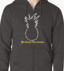 No Body No Crime Zipped Hoodie