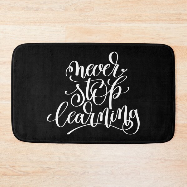 Item preview, Never Stop Learning Inspirational and Motivational Quotes designed and sold by ProjectX23.